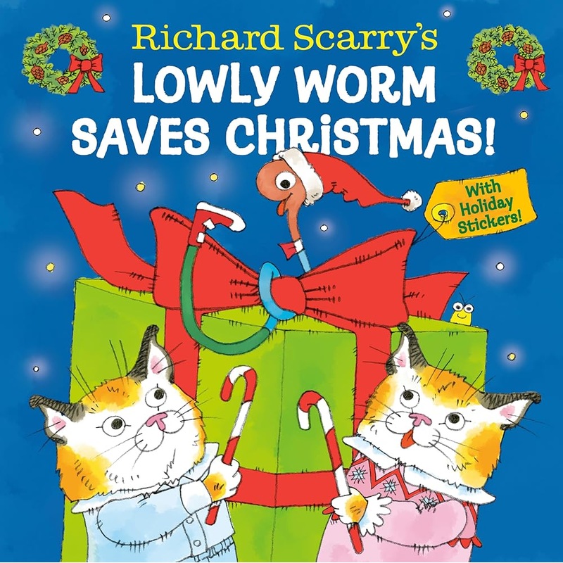 (10/28/25 PREORDER) Richard Scarry’s Lowly Worm Saves Christmas!