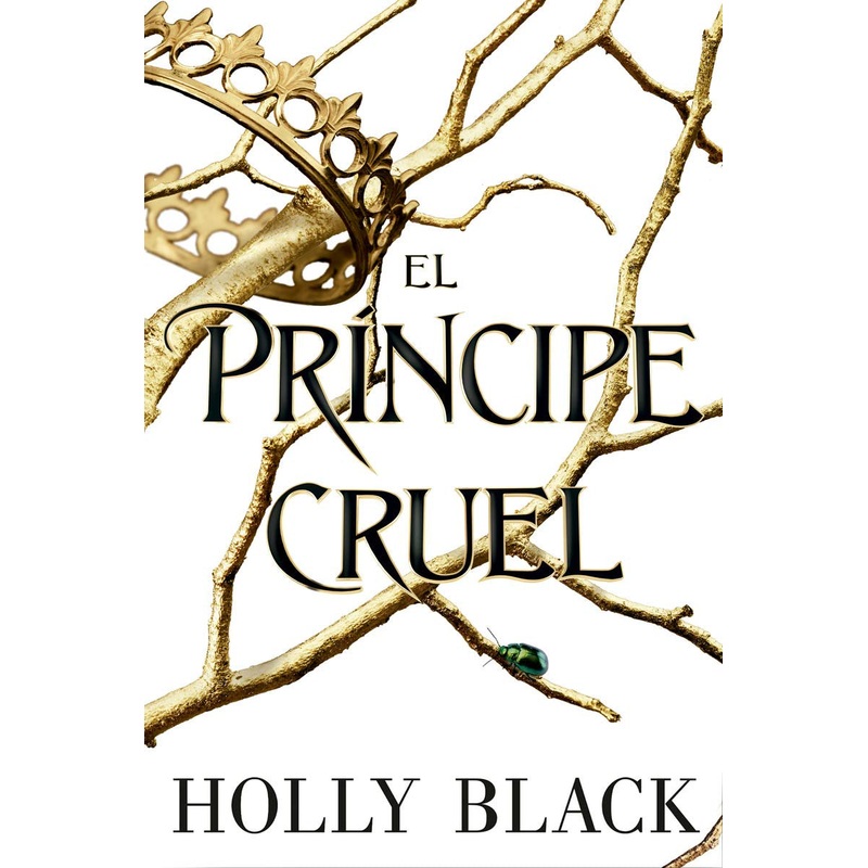 EL Principe Cruel (The folk of the air #1) (The Cruel Prince)