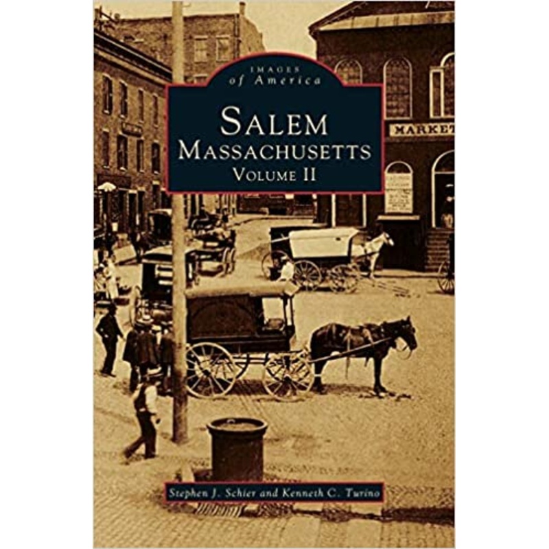 Images of America: Salem, Massachusetts. Volume 2