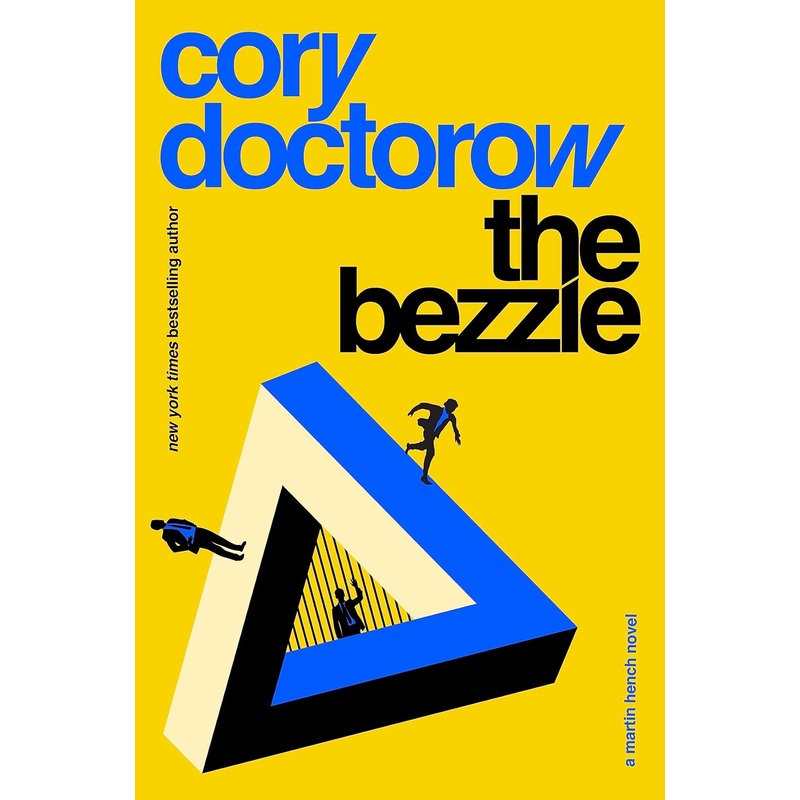 The Bezzle: A Martin Hench Novel Hardcover
