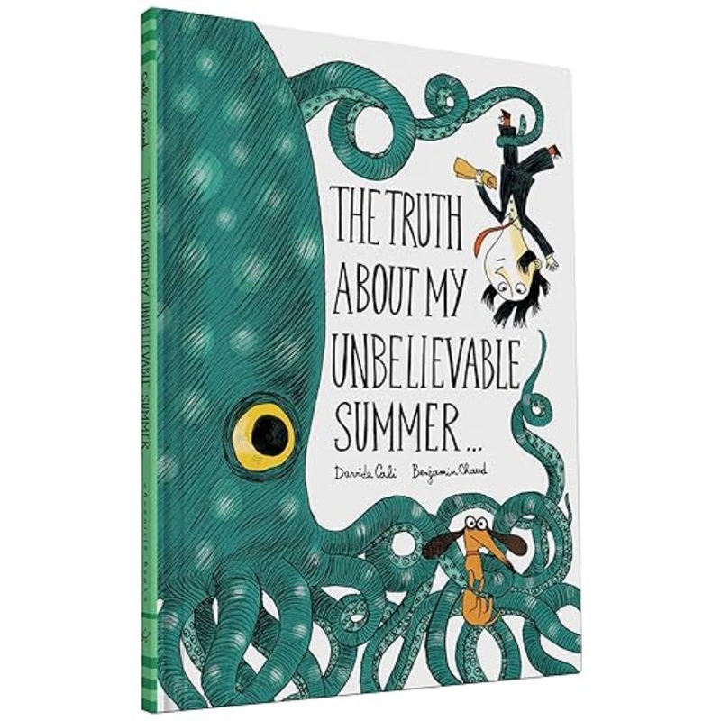 The Truth About My Unbelievable Summer…..by Benjamin Chaud