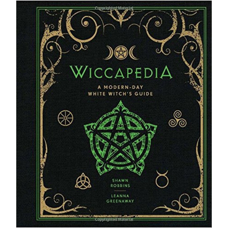 Wiccapedia : A Modern-Day White Witch’s Guide