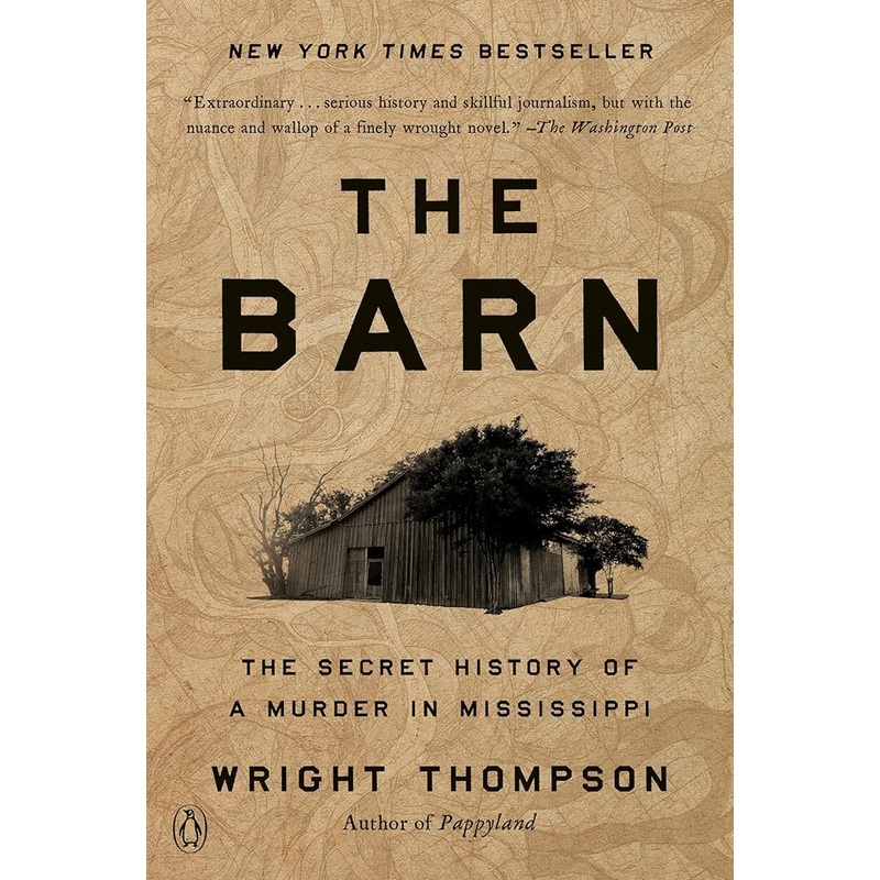 (09/09/25 PREORDER) The Barn: The Secret History of a Murder in Mississippi