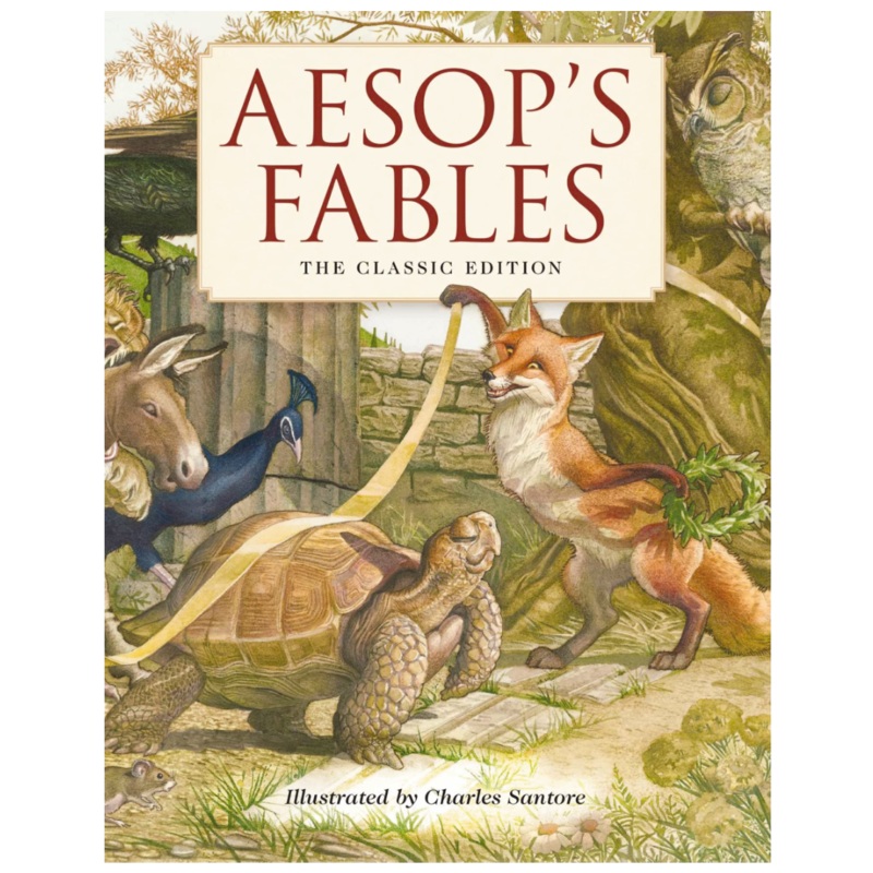 Aesop’s Fables Hardcover: The Classic Edition by the New York Times Bestselling Illustrator, Charles Santore