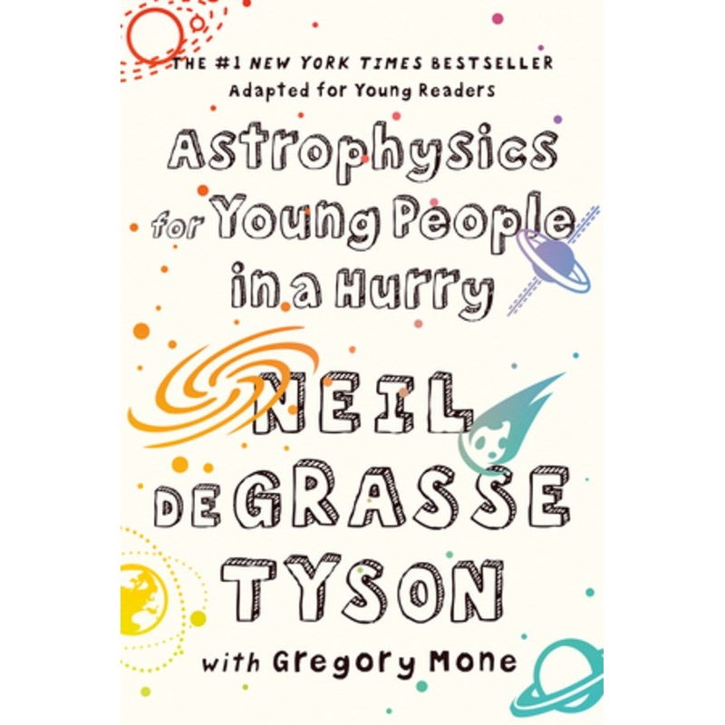 ASTROPHYSICS FOR YOUNG PEOPLE IN A HURRY