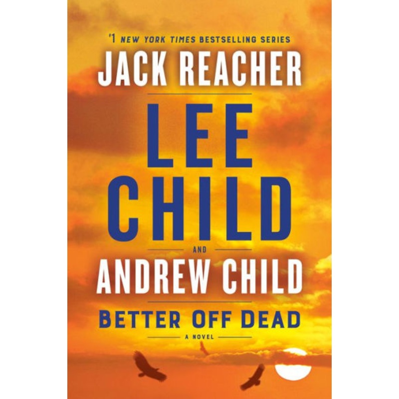 Better Off Dead (Jack Reacher Series #26) Paperback
