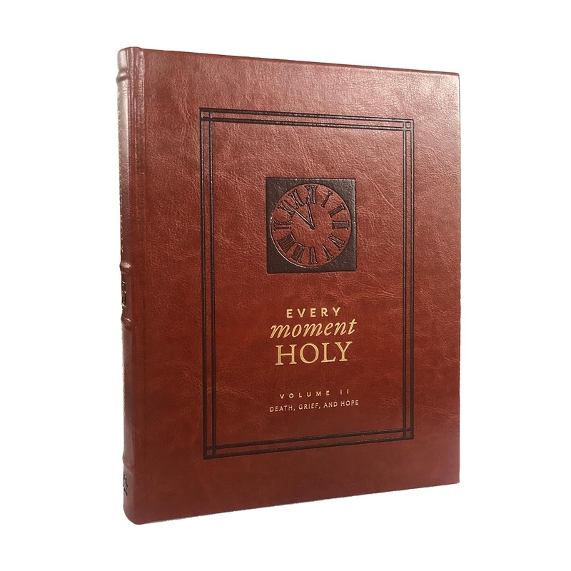 Every Moment Holy, Volume II: Death, Grief, & Hope Imitation Leather