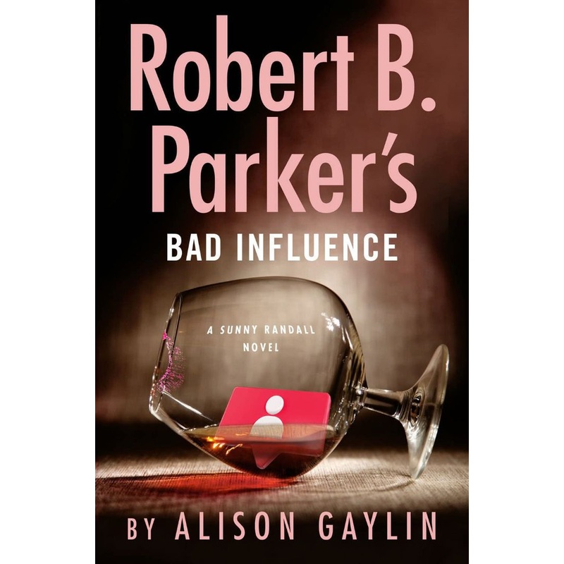 Robert B. Parker’s Bad Influence Hardcover