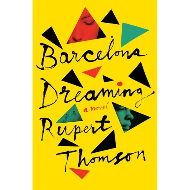 Barcelona Dreaming : A Novel