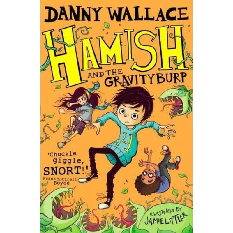 Hamish And The Gravity Burp by Danny Wallace