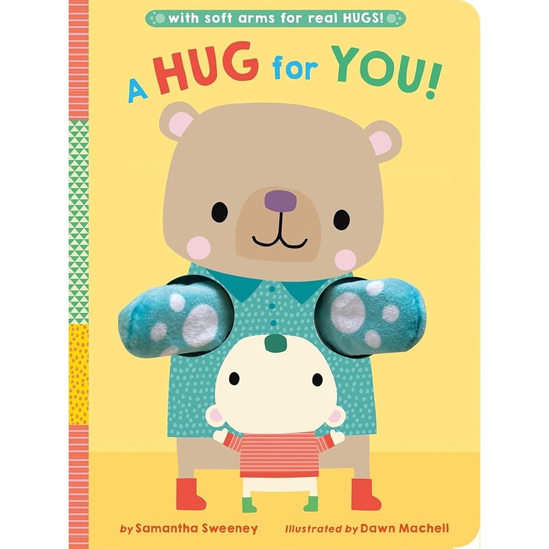 A Hug for You!: With soft arms for real HUGS!