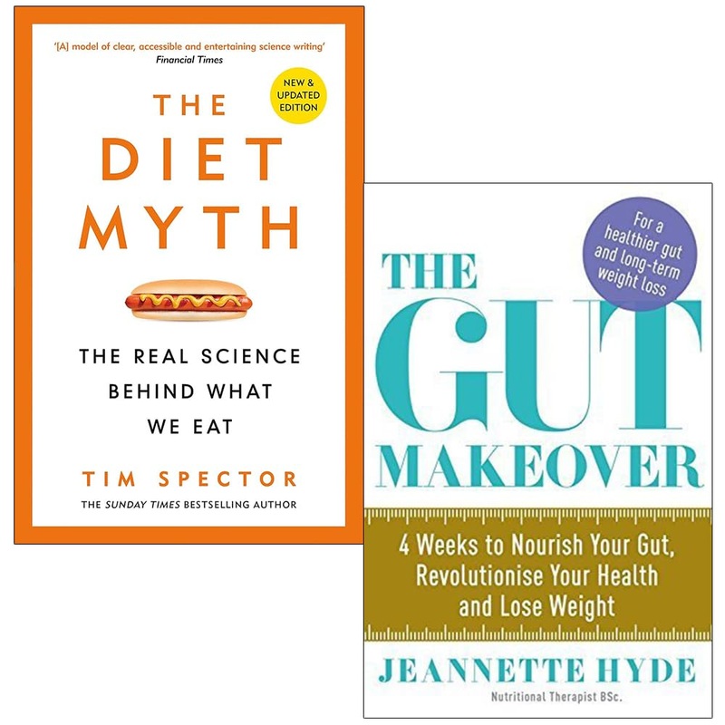 The Gut Makeover and The Diet Myth 2 Books Bundle Collection – The Real Science Behind What We Eat,4 Weeks to Nourish Your Gut, Revolutionise Your Health and Lose Weight