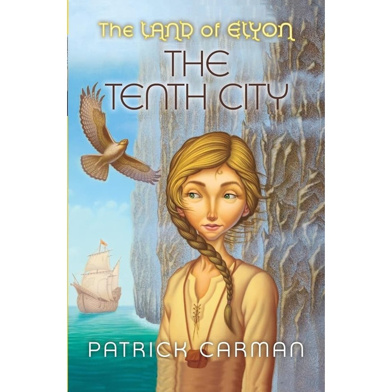 The Land of Elyon #3: The Tenth City
