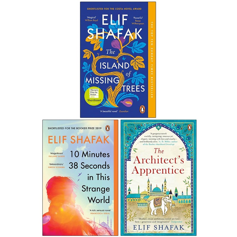 Elif Shafak Collection 3 Books Set (The Island of Missing Trees, 10 Minutes 38 Seconds in this Strange World, The Architect’s Apprentice)