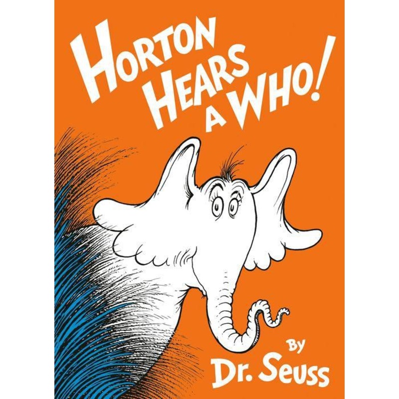 Horton Hears a Who! Hardcover