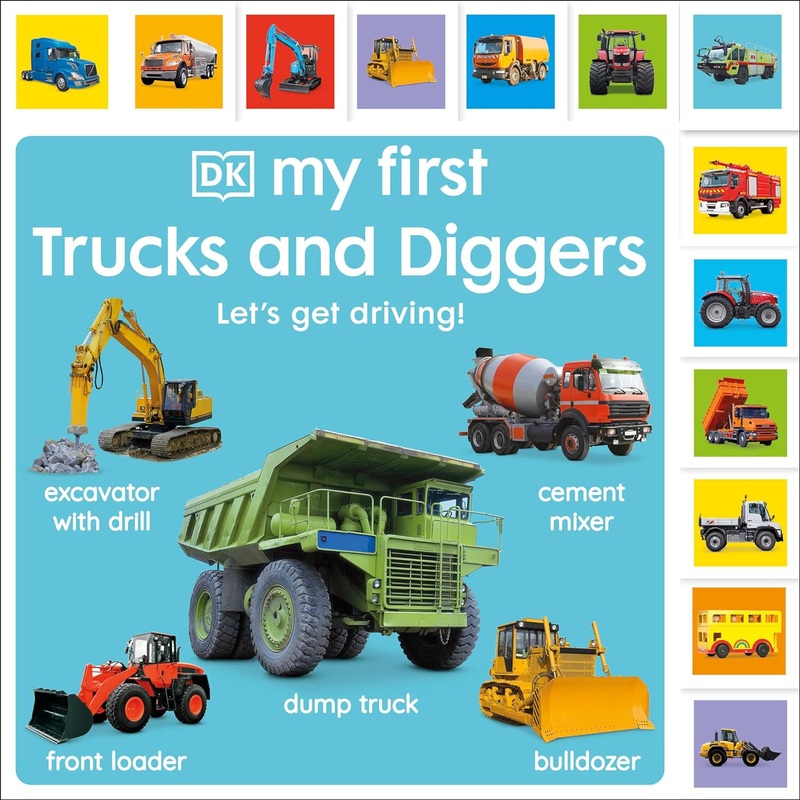 My First Trucks and Diggers: Let’s Get Driving! Board Book