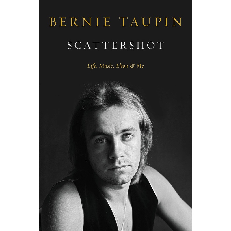 Scattershot: Life, Music, Elton, and Me Hardcover