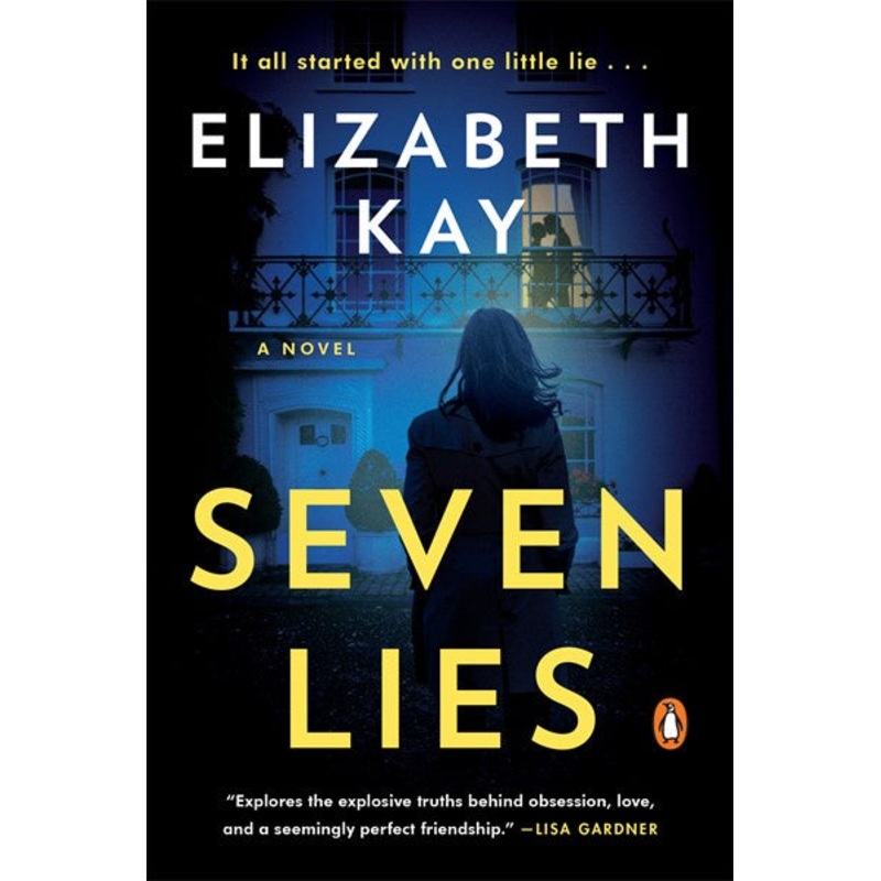 Seven Lies : A Novel