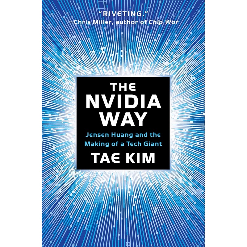 The Nvidia Way: Jensen Huang and the Making of a Tech Giant Hardcover