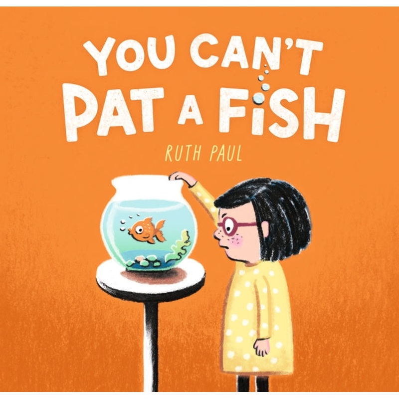 You Can’t Pat A Fish