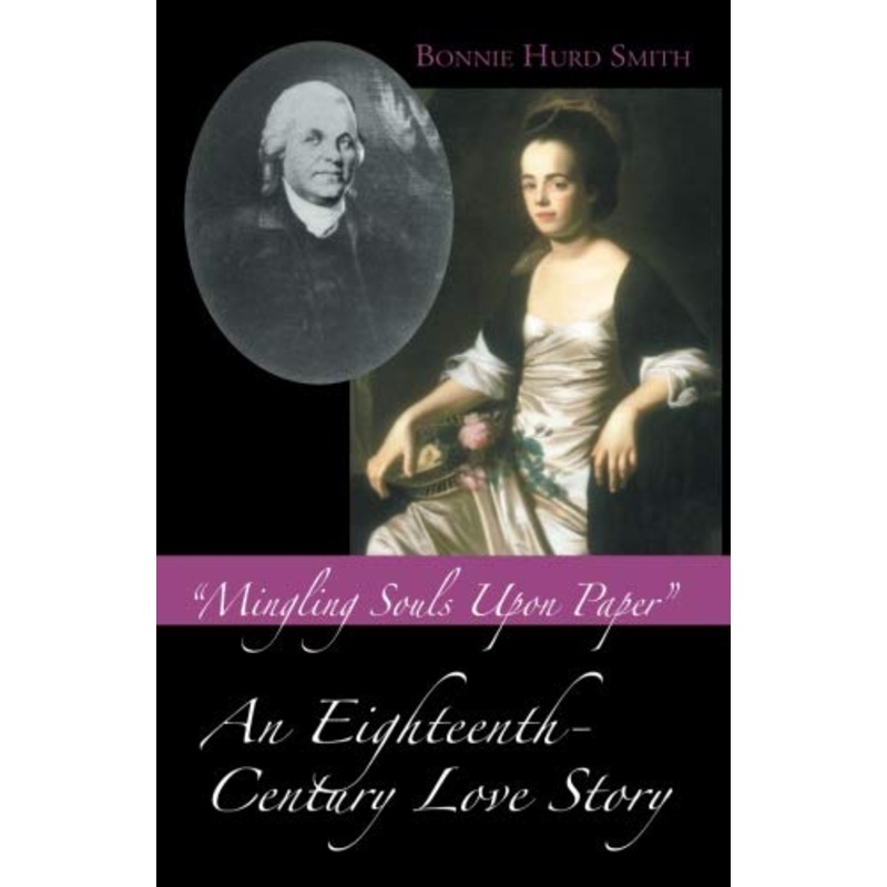 Mingling Souls Upon Paper: An Eighteenth-Century Love Story