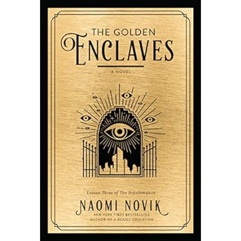 The Golden Enclaves (The Scholomance)