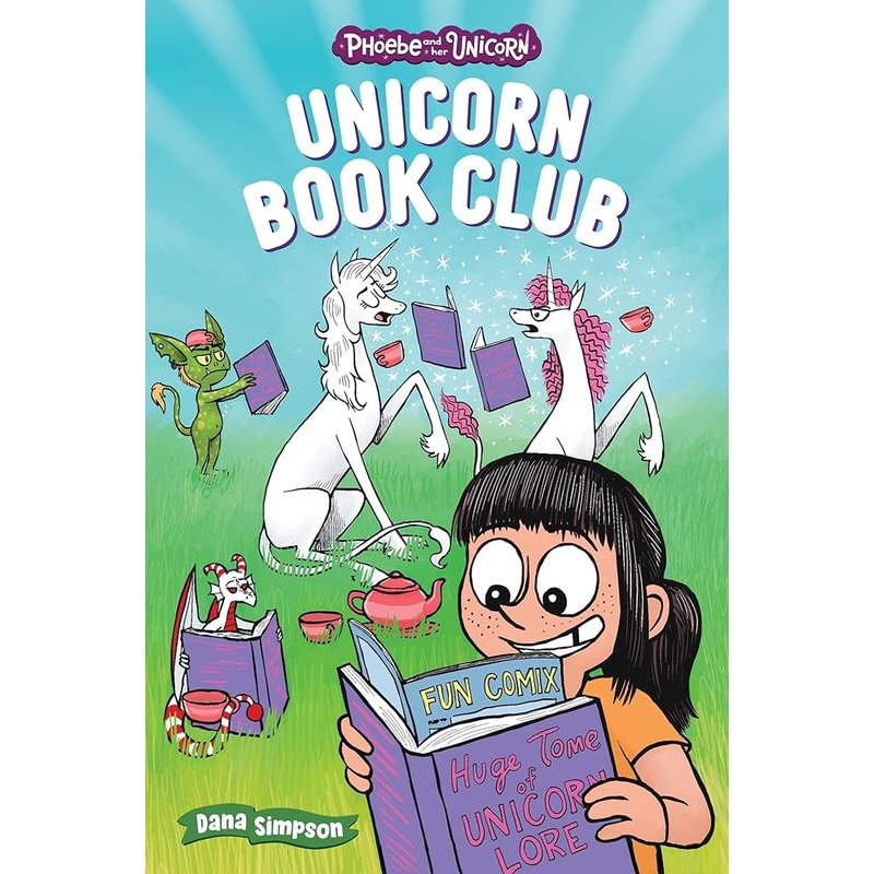 Unicorn Book Club: Another Phoebe and Her Unicorn Adventure (Volume 21)