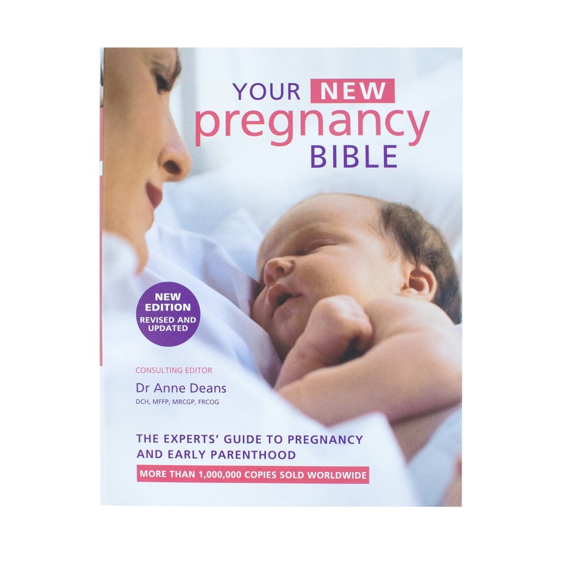 Your New Pregnancy Bible: The Experts’ Guide to Pregnancy and Early Parenthood