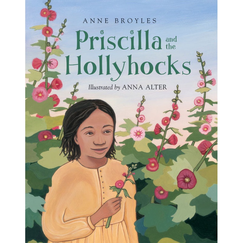 Priscilla and the Hollyhocks