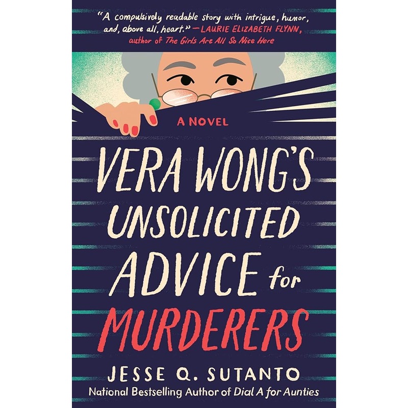 Vera Wong’s Unsolicited Advice for Murderers (A Vera Wong Novel) by Jesse Q. Sutanto