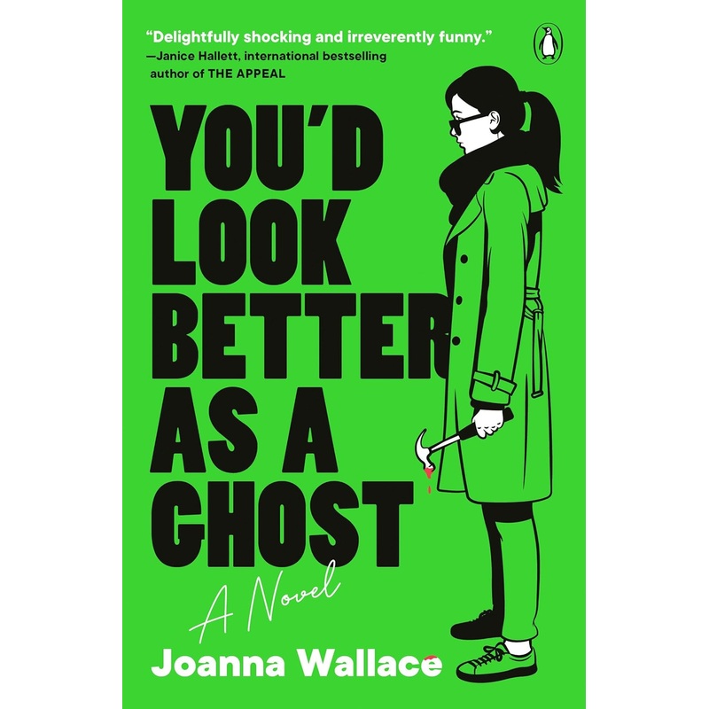 You’d Look Better as a Ghost: A Novel Paperback