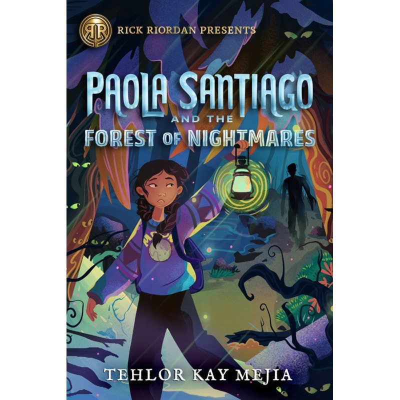 Paola Santiago and the Forest of Nightmares PB
