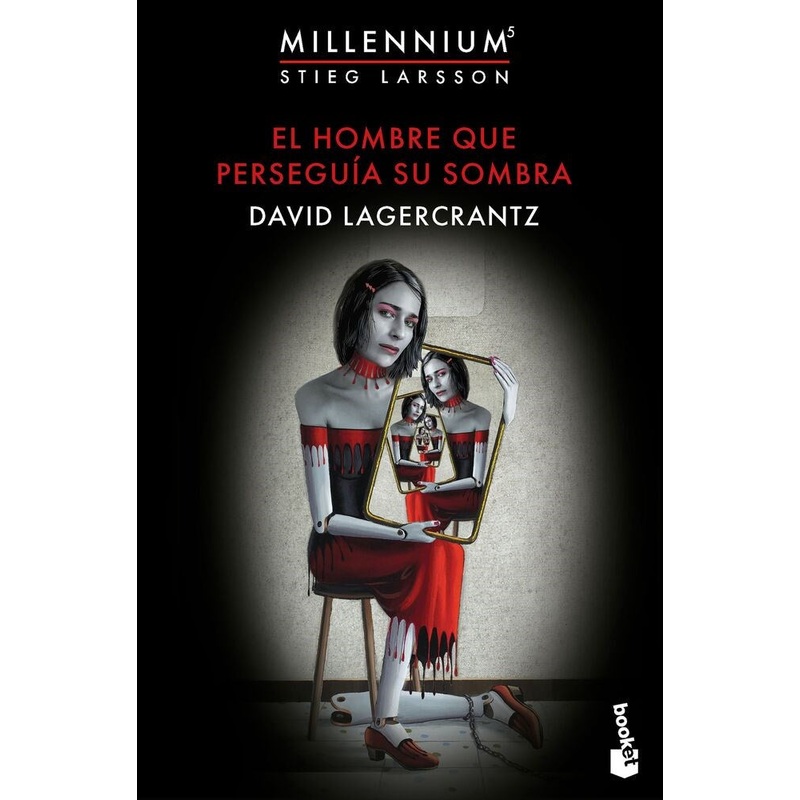 El hombre que persegua su sombra (Booket)(The Girl Who Takes an Eye for an Eye) (Serie Millennium #5)
