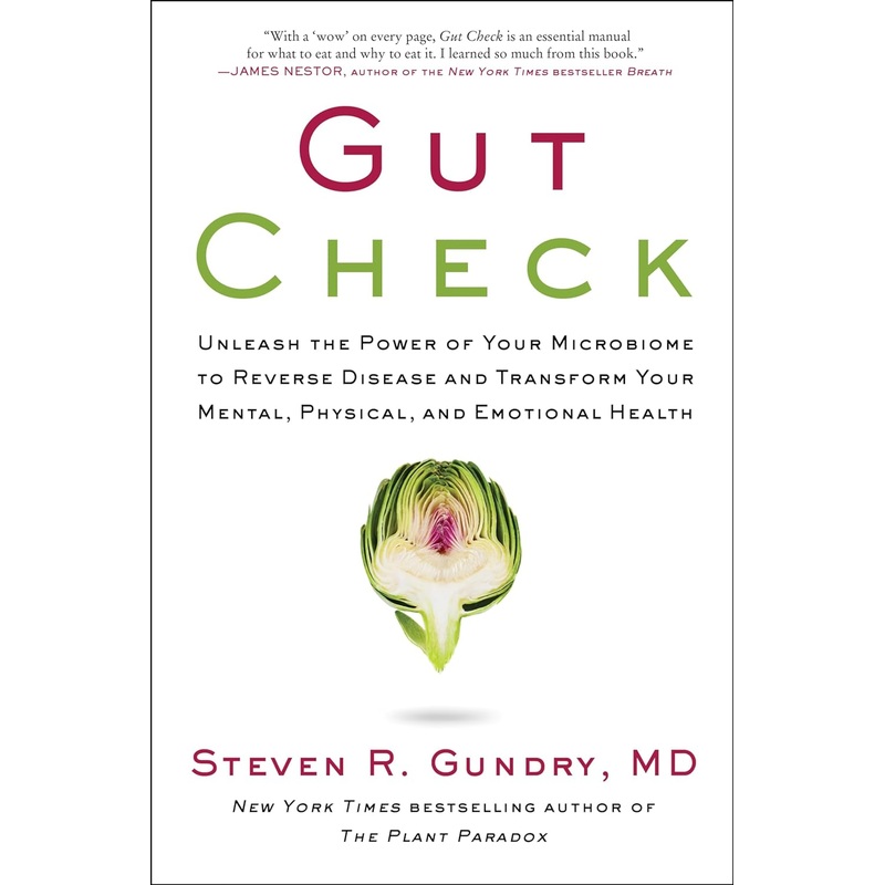 Gut Check: Unleash the Power of Your Microbiome to Reverse Disease and Transform Your Mental, Physical, and Emotional Health Hardcover