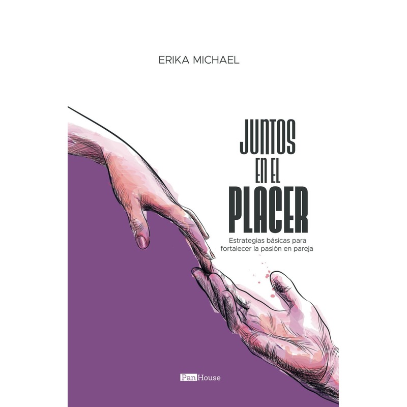 Juntos en el placer: Estrategias bsicas para fortalecer la pasin en pareja