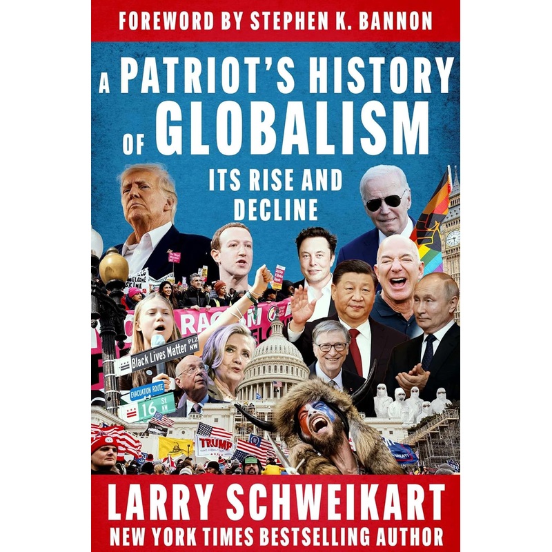 A Patriot’s History of Globalism: Its Rise and Decline Hardcover