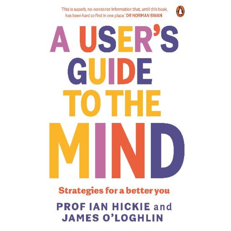 A USER’S GUIDE TO THE MIND
