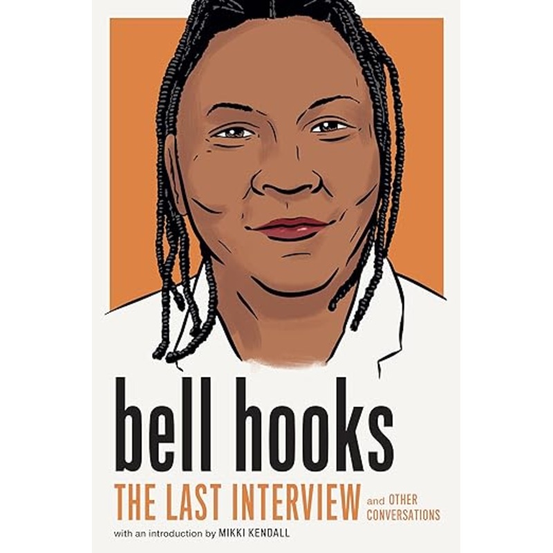 bell hooks: The Last Interview