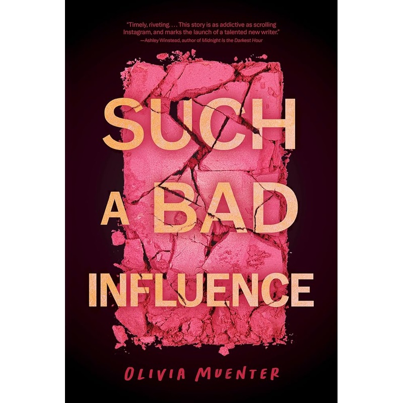 Such a Bad Influence by Olivia Muenter