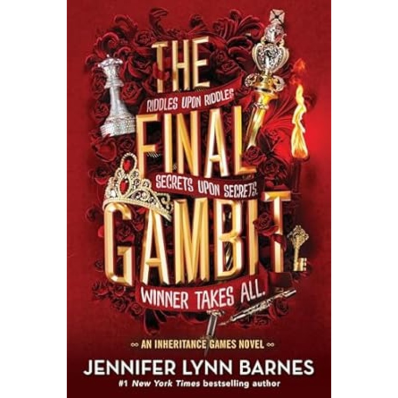 The Final Gambit: An Inheritance Games Novel: Book 3 by Jennifer Lynn Barnes