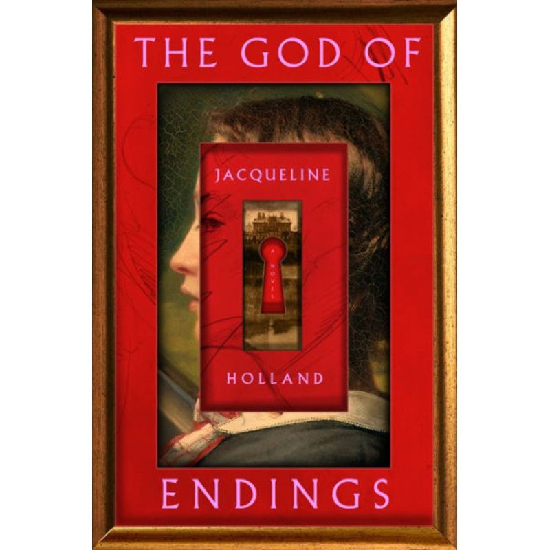 The God of Endings Hardcover