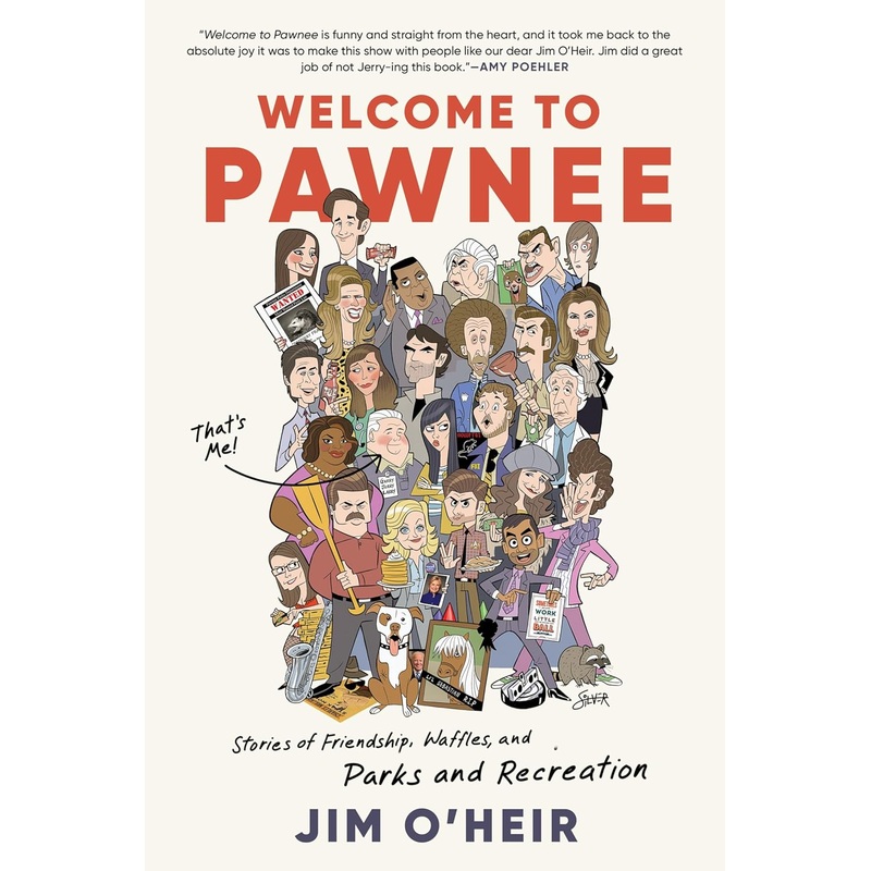 Welcome to Pawnee: Stories of Friendship, Waffles, and Parks and Recreation Hardcover