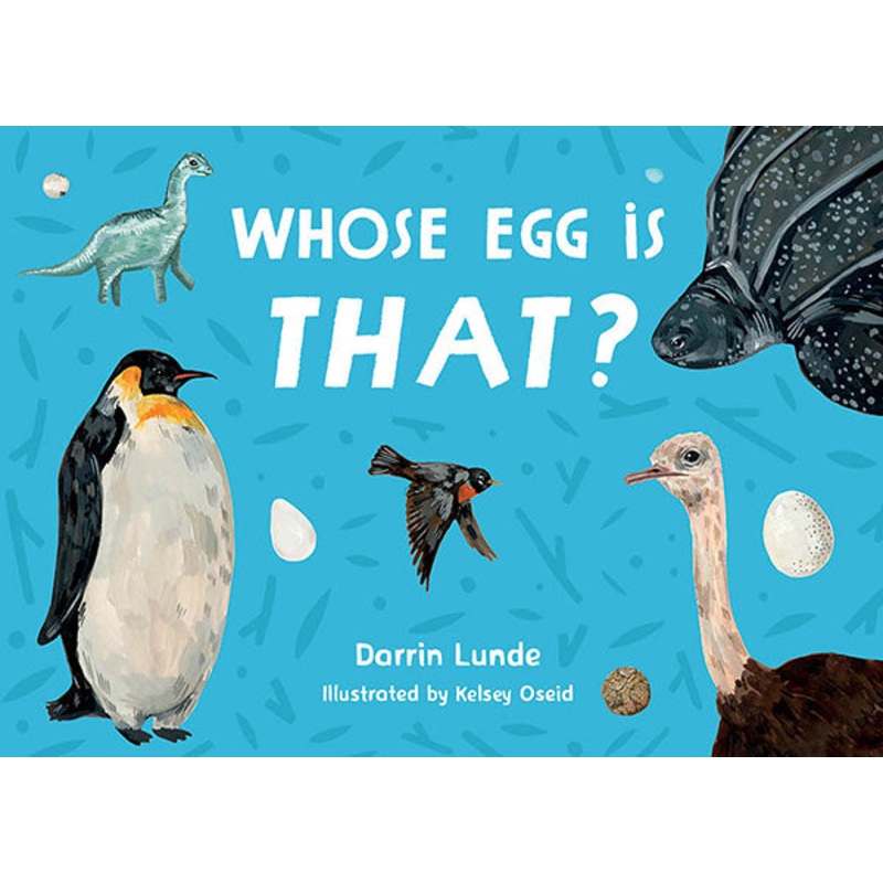 Whose Egg Is That? Board Book