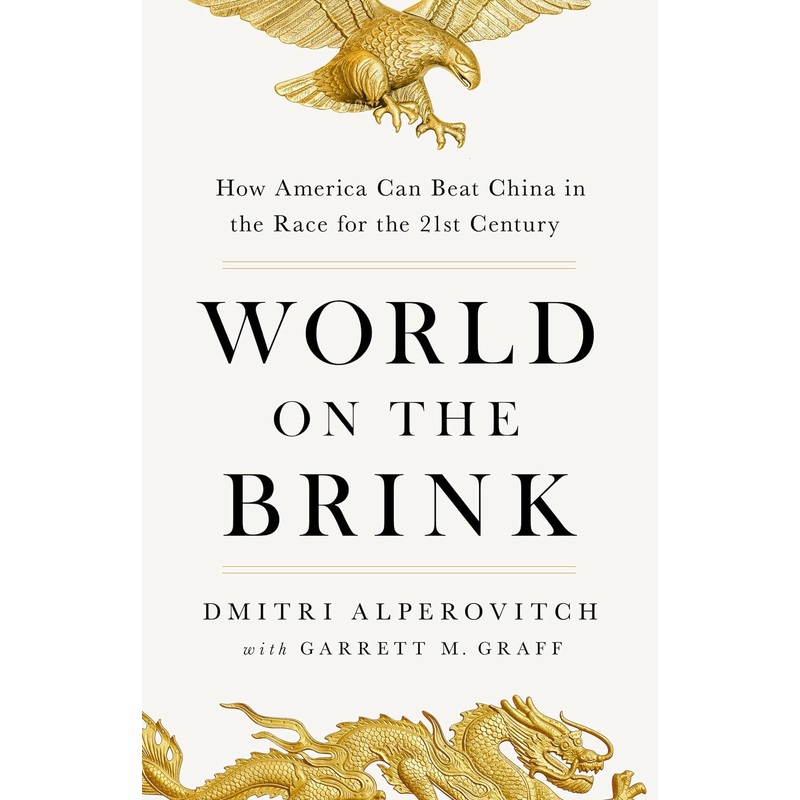 World on the Brink: How America Can Beat China in the Race for the Twenty-First Century Hardcover