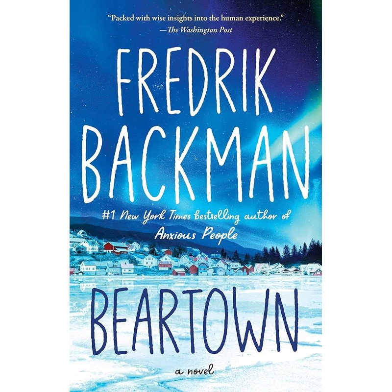Beartown: A Novel (Beartown Series)