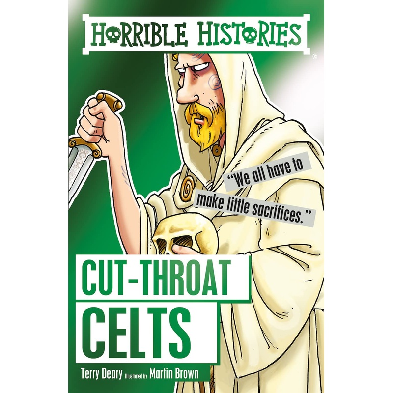 Cut throat Celts  Horrible Histories Book by Terry Deary | Funny and Gruesome History for Kids Ages 812