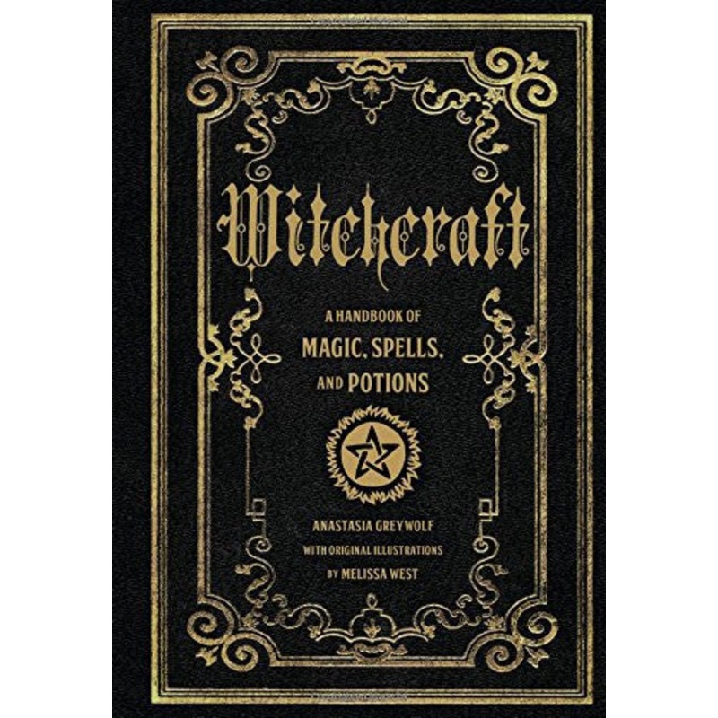Witchcraft: A Handbook of Magic Spells and Potions