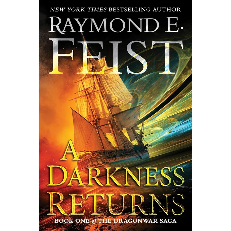 A Darkness Returns: Book One of the Dragonwar Saga Hardcover