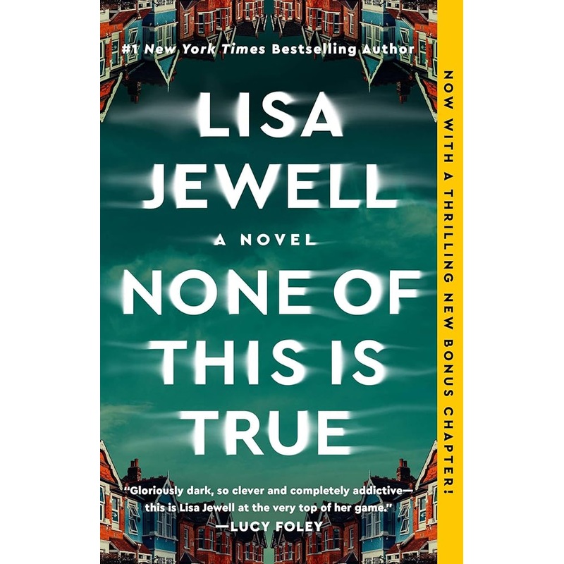 None of This Is True: A Novel by Lisa Jewell
