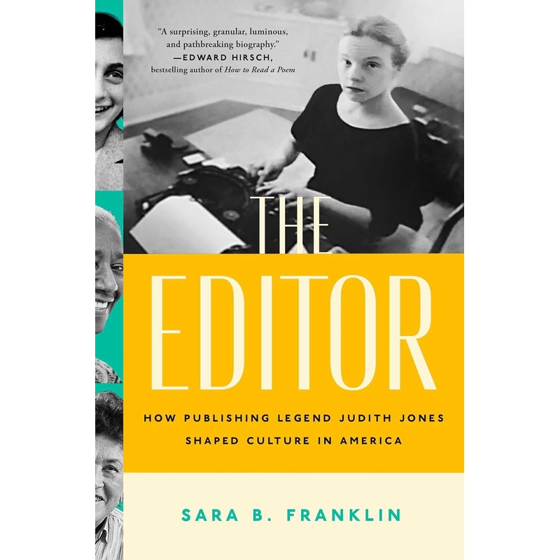 The Editor: How Publishing Legend Judith Jones Shaped Culture in America Hardcover